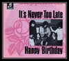 It's Never Too Late آهنگ زنگ دانلود رایگان