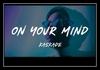 On Your Mind ರಿಂಗ್‌ಟೋನ್ ಡೌನ್‌ಲೋಡ್ ಉಚಿತ