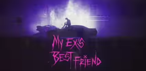 My Ex's Best Friend Vyzvánění ke stažení zdarma